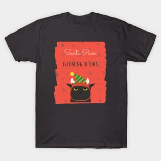 Santa paws is coming to town T-Shirt